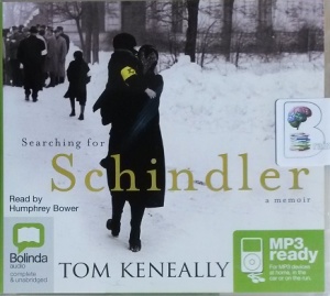 Searching for Schindler written by Tom Keneally performed by Humphrey Bower on MP3 CD (Unabridged)